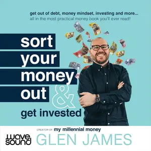 Sort Your Money Out: And Get Invested