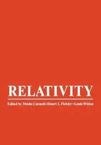 Relativity: Proceedings of the Relativity Conference in the Midwest, held at Cincinnati, Ohio, June 2–6, 1969