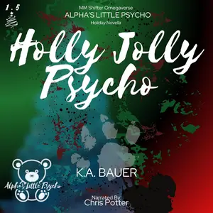 Holly Jolly Psycho: Ethan's First Christmas (Alpha's Little Psycho)