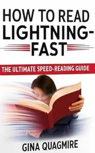 How to Read Lightning Fast: The Ultimate Speed-Reading Guide
