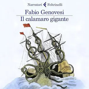 «Il calamaro gigante» by Fabio Genovesi