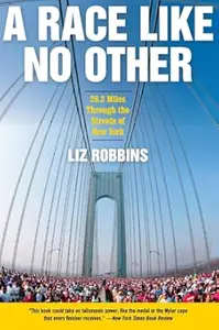 A Race Like No Other: 26.2 Miles Through the Streets of New York