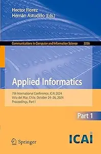 Applied Informatics: 7th International Conference, ICAI 2024, Viña del Mar, Chile, October 24–26, 2024, Proceedings, Par