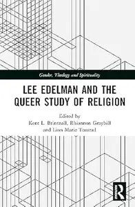 Lee Edelman and the Queer Study of Religion