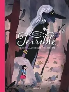 Terrible - L'enfant, la jeune fille et la sorcière - One shot