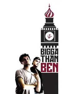 Bigga Than Ben (2008)