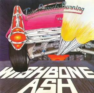 Wishbone Ash - Twin Barrels Burning (1982) {1993, Reissue}