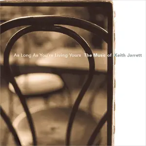 VA - As Long as You're Living Yours: The Music of Keith Jarrett (2000)