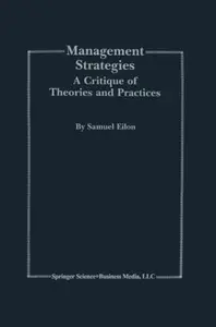 Management Strategies: A Critique of Theories and Practices