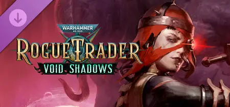 Warhammer 40000 Rogue Trader Void Shadows (2024) v1.3.1.11