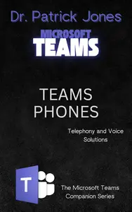 Teams Phones: Telephony and Voice Solutions