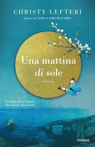 Una mattina di sole - Christy Lefteri