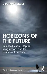 Horizons of the Future (Critical Interventions)