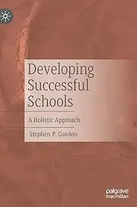 Developing Successful Schools: A Holistic Approach