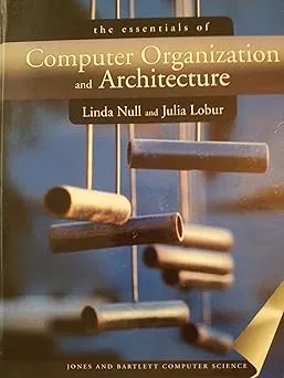 Essentials of Computer Organization and Architecture