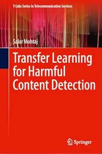 Transfer Learning for Harmful Content Detection