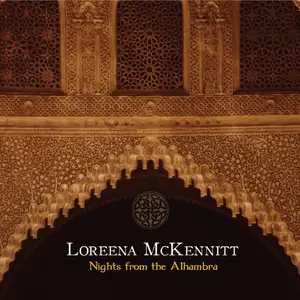 Loreena McKennitt - Nights from the Alhambra (Live) (2007/2021) [Official Digital Download]