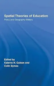 Spatial Theories of Education: Policy and Geography Matters