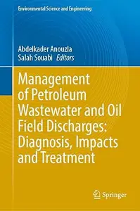 Management of Petroleum Wastewater and Oil Field Discharges
