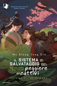 Mo Xiang Tong Xiu - Il demone. Il sistema di salvataggio del peggiore dei cattivi