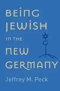 Being Jewish in the New Germany