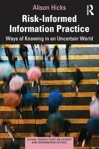 Risk-Informed Information Practice