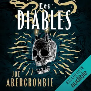Joe Abercrombie, "Les diables", tome 1