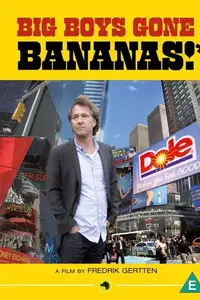 Big Boys Gone Bananas!* (2011)