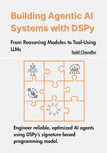 Building Agentic AI Systems with DSPy: From Reasoning Modules to Tool-Using LLMs