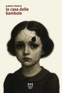 Alberto Tronchi - La casa delle bambole