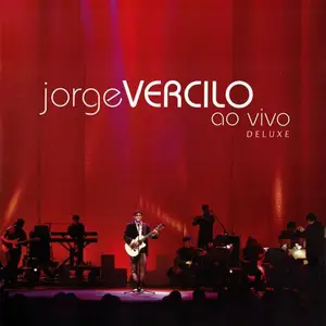 Jorge Vercilo - Jorge Vercilo Ao Vivo (Deluxe) (2006)