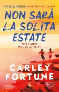 Carley Fortune - Non sarà la solita estate