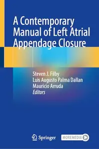 A Contemporary Manual of Left Atrial Appendage Closure