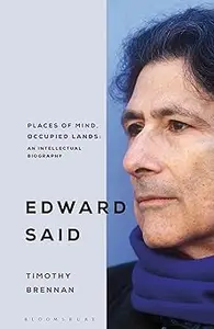 Places of Mind: A Life of Edward Said