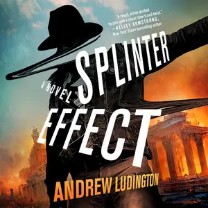 Splinter Effect: A Novel [Audiobook]