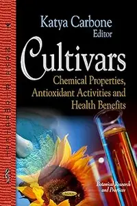 Cultivars: Chemical Properties, Antioxidant Activities and Health Benefits