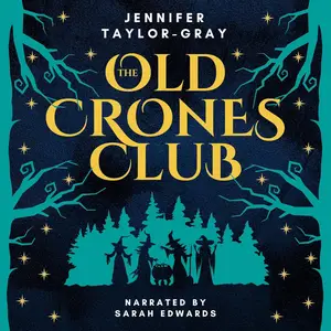 The Old Crones Club: A Fairytale Retelling from the Wicked Witches