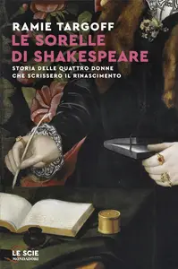 Ramie Targoff - Le sorelle di Shakespeare