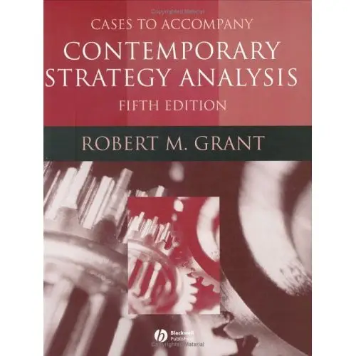 Cases to Accompany Contemporary Strategy Analysis