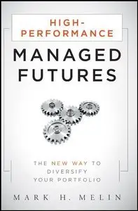 High-Performance Managed Futures: The New Way to Diversify Your Portfolio (repost)