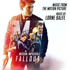 Lorne Balfe - Mission: Impossible - Fallout (Music from the Motion Picture) (2018)
