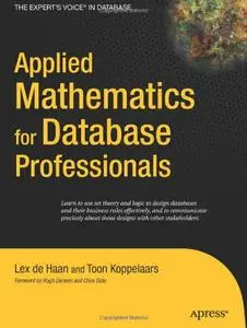 Applied Mathematics for Database Professionals (Expert's Voice) (Repost)