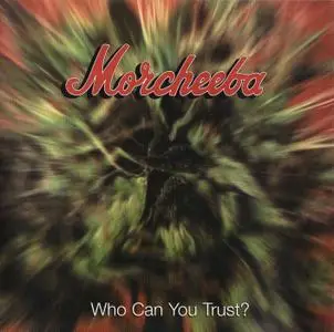 Morcheeba - Who Can You Trust? (1996)