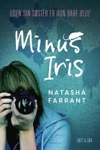«Minus Iris» by Natasha Farrant