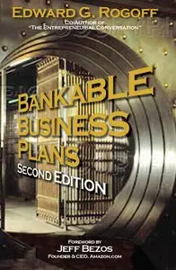 Bankable Business Plans, 2 Ed.