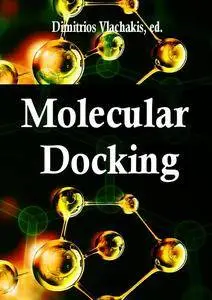 "Molecular Docking"  ed. by Dimitrios Vlachakis