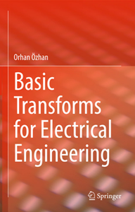 Basic Transforms for Electrical Engineering