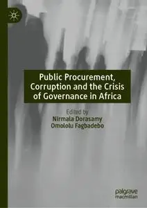Public Procurement, Corruption and the Crisis of Governance in Africa