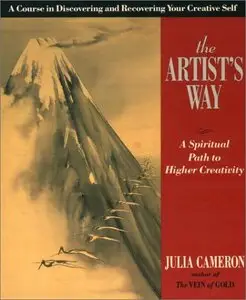 The Artist's Way: A Spiritual Path to Higher Creativity (repost)