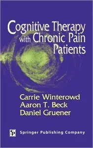 Cognitive Therapy with Chronic Pain Patients 1st Edition
